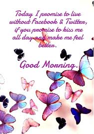There is this thing about your smile that makes the sun jealous, l miss you, good morning. Funny Good Morning Love Quote For Her Good Morning Love Love Quotes For Her Morning Love