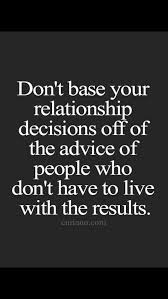 Making Decisions About Relationships Inspirational Words Relationship Inspirational Quotes