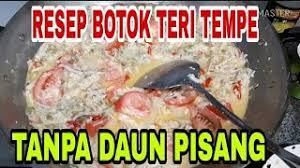 Resep botok tahu tempe udang tanpa daun pisang assalamu'alaikum semuanya kali ini, aku mau share menu. Resep Masak Botok Teri Tempe Tanpa Daun Pisang Oblok Oblok Masakan Indonesia Youtube