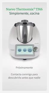 Nuevo Thermomix Tm6 Se El Primero En Tenerlo Noticias Blog Blog De Mªvictoria Fernandez Olmo De Thermomix Granada