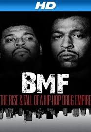 BMF: The Rise and Fall of a Hip-Hop Drug Empire (2012)