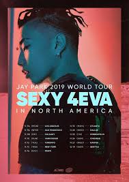 Giveaway Take A Photo With Jay Park Win Vip Tickets To See Jay Park On His Sexy4eva World Tour Jay Park Vip Tickets Concert Posters