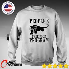 Affiliate program personalize account my loyalty my s my wish list my designers my reviews. Peoples Free Food Program Shirt Ct Fashion Store