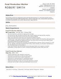 After reading your description, a. Food Production Worker Resume Samples Qwikresume