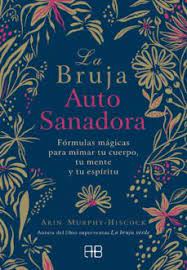 1_el leon, la bruja y el ropero.pdf. La Bruja Autosanadora Formulas Magicas Para Mimar Tu Cuerpo Tu Mente Y Tu Espiritu Acca Mejores Libros