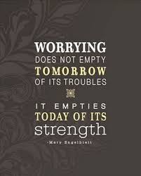 Dont Worry Words Quotes Quotes To Live By