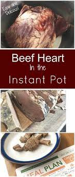 How To Cook Beef Heart In The Instant Pot Health Home Happiness Recipe How To Cook Beef Beef Heart Recipe Beef