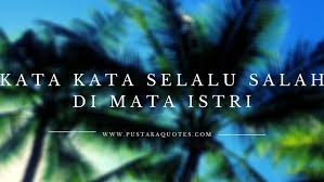 Gootick quotes wanita yang jual mahal ketahuilah wahai. 75 Kata Kata Selalu Salah Dimata Insan Yang Merasa Lebih Baik Pustaka Quotes