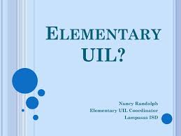 Ppt Elementary Uil Powerpoint Presentation Free Download