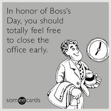 Funny messages on boss day. Today S News Entertainment Video Ecards And More At Someecards Someecards Com Boss Day Quotes Boss Humor Happy Boss S Day