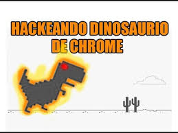 HACKEANDO EL DINOSAURIO DE GOOGLE CHROME - YouTube