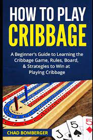 I am not a cribbage player, so i'll rely on the online help. How To Play Cribbage A Beginner S Guide To Learning The Cribbage Game Rules Board Strategies To Win At Playing Cribbage Bomberger Chad 9781520965543 Amazon Com Books