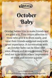 Secret Of A October Baby Kidloland Reveals Amazing Personalities And Qualities About October Baby October October Baby Birthday Month Quotes October Quotes