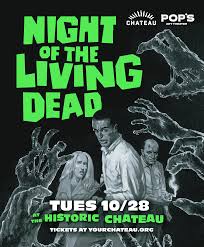 Night of the Living Dead (Historic Chateau) – Pop's Art Theater