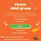 Trans Adult Support Group (Age 35+) event image
