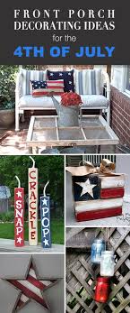 Front Porch Decorating Ideas For The 4th Of July Ohmeohmy Blog 4th Of July 4th Of July Decorations Porch Decorating