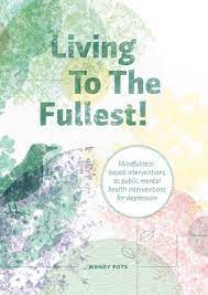 Living To The Fullest by Wendy Pots - Issuu