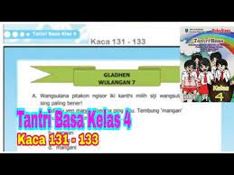 Check spelling or type a new query. Gladhen Wulangan 7 Tantri Basa Kelas 4 Hal 131 133 Bahasa Jawa Kelas 4 Youtube