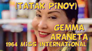 Gemma Cruz Araneta, First Filipino & Asian to win Miss International Tittle  (1964), Tatak Pinoy