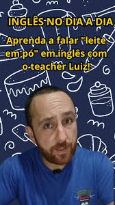 🗣️✨ Aprenda a falar "leite em pó" em inglês com o teacher Luiz! 🥛⚡️  Aprenda de forma divertida e dinâmica. Não esqueça de seguir nosso perfil  para mais dicas incríveis de inglês! 📚💬, #AprenderInglês ...