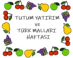 Tutum Yatirim Ve Turk Mallari Haftasi Afisi Okuma Calismasi Okul Okuma