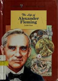 The Life of Alexander Fleming [series: Pioneers in Health and Medicine] by  Kaye, Judith