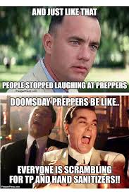 A Collection Of The Best Prepper Memes Prepper Press Prepper Memes Relatable