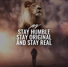 In the 1950s at least less was expected of women. Positive Quotes Quotation Image Quotes Of The Day Description Stay Humble Stay Original And S Lion Quotes Humble Quotes Motivational Quotes For Success