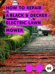 Black And Decker Electric Lawn Mower Blade Replacement How To Repair A Black Decker Electric Lawn Mower Lawn Mower Repair Lawn Mower Electric Mower