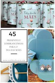 Ideias De Presente Para O Dia Das Maes Blog De Decoracao Reciclar E Decorar
