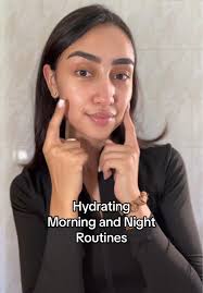 Hydration Tips for Radiant Skin Morning and Night