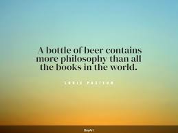 Thus, let us drink beer! 65 Best Funny Beer Quotes To Make You Smile Bayart