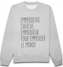 Sweat Wercy Fr Pull Avec Ecriture Vetements Droles Vetements