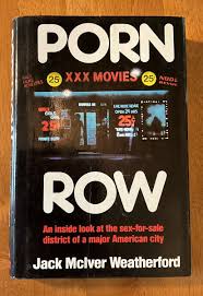 PORN ROW by Jack Mclver Weatherford 1986 Arbor House Hard Cover ISBN  0877957983 9780877957980| eBay