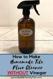 Well, it is equally important you know where to get these appliances. How To Make Homemade Tile Floor Cleaner Earth Friendly Tips