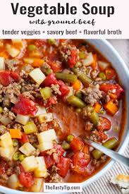 Easy Vegetable Soup With Ground Beef The Tasty Tip Recipe Easy Vegetable Beef Soup Vegetable Soup Healthy Soup With Ground Beef