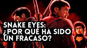 Snake Eyes G I Joe Origins Por Que Ha Sido Un Fracaso Youtube