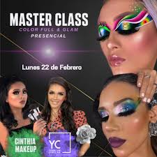 MASTERCLASS "COLORFULL Y GLAM" Modalidad: PRESENCIAL Cinthia Makeup y  Yoselyn Cuellar 2 Grandes Maquilladoras Bolivianas estaran impartiendo  todos sus conocimientos y su trayectoria en este increible Evento que no  podes Perderte!! Lugar