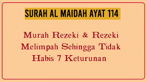 Surah al maidah ayat 114 doa mohon rezeki melimpah ruah. Doa Murah Rezeki Sehingga Tidak Habis 7 Keturunan Surah Al Maidah Ayat 114 Ulang X 7 Youtube