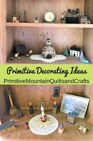 By sally painter former commercial and residential designer. Primitive Decorating Ideas Primitive Mountain Quilts And Crafts
