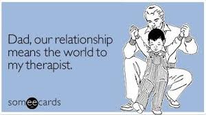 My Father Disowned Me For Making A Joke Dads Relationship Meaning Make Me Laugh