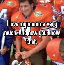 I Love My Momma Very Much And Now You Know That Lol Waterboy Quote Movies For Boys Comedy Quotes