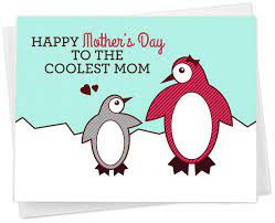 Happy mother's day to an amazing woman i'll always admire, appreciate and love! we hope it doesn't come as a surprise that we're thinking of you today. Amazon Com Cute Penguin Happy Mother S Day Card To The Coolest Mom Handmade
