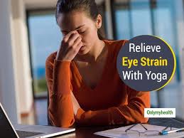 Eye yoga is widely known for improving eyesight naturally. Yoga For Eyes Relieve Strain From Your Eyes With These Exercises