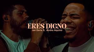 Eres Digno (feat. André Aquino)