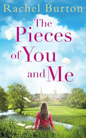 Book Review The Pieces Of You And Me By Rachel Burton Books And Bindings Great Love Stories Book Review Blog Tour