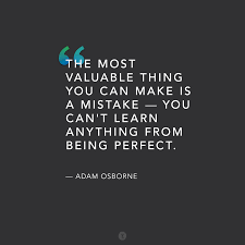 Don T Be Afraid To Make Mistakes Learning From Mistakes Quotes Past Mistakes Quotes Appreciation Quotes