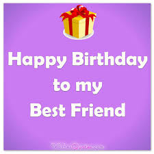 Birthday Wishes for a Best Friend - Wishes Quotes via Relatably.com