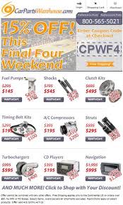 Final Four Discount Get 15 Off An Auto Part Order When You Use Coupon Code Cpwf4 At Www Carpartswarehouse Com Offer Ca Car Parts Performance Parts Parts
