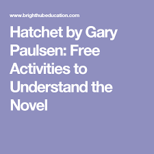 Hatchet By Gary Paulsen Free Activities To Understand The Novel Hatchet Activities Gary Paulsen Hatchet Novel Study